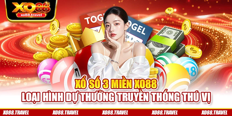 Xổ Số 3 Miền XO88 – Loại Hình Dự Thưởng Truyền Thống Thú Vị